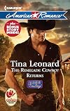 The Renegade Cowboy Returns [with bonus book: 'Texas Lullaby']