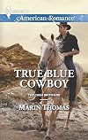 True Blue Cowboy (Harlequin American RomanceThe Cash Brothers)
