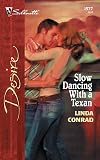 Slow Dancing With A Texan