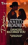 Danger Becomes You
