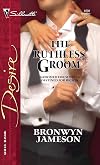 The Ruthless Groom