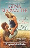 The Closer You Come
