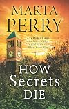 How Secrets Die (House of Secrets)