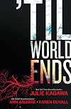 'Til The World Ends