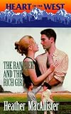 The Rancher and the Rich Girl