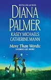 More Than Words: Stories of Hope (2010 Publication, 3-in-1)