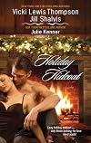 Holiday Hideout (The Thanksgiving Fix / The Christmas Set-Up / The New Year's Deal)