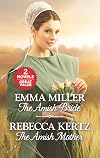 The Amish Bride [and] The Amish Mother