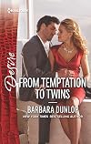From Temptation to Twins (Whiskey Bay Brides)