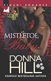Mistletoe, Baby (Harlequin Kimani Romance)