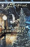 A Dry Creek Christmas (Dry Creek Series #7) (Love Inspired #276)