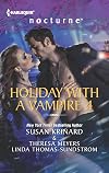 Holiday with a Vampire 4: Halfway to Dawn / Bright Star / The Gift