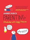 Parenting: Illustrated with Crappy Pictures