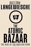 The Atomic Bazaar: The Rise of the Nuclear Poor