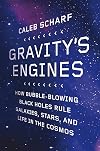 Gravity's engines
