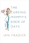The Cursing Mommy's Book of Days: A Novel