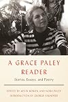 A Grace Paley Reader: Stories, Essays, and Poetry