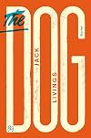 The Dog: Stories