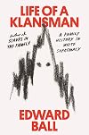 Life of a Klansman: A Family History in White Supremacy
