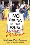 No Biking in the House Without a Helmet