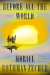 Before All the World