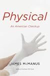 Physical: An American Checkup