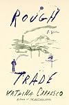 Rough Trade: A Novel