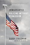 Unwarranted: Policing Without Permission