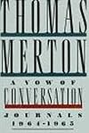 A Vow of Conversation: Journals, 1964-1965