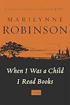 When I Was a Child I Read Books