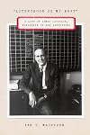 "Literchoor Is My Beat": A Life of James Laughlin, Publisher of New Directions