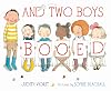 And Two Boys Booed
