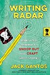 Writing Radar: Using Your Journal to Snoop Out and Craft Great Stories
