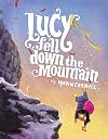 Lucy Fell Down the Mountain
