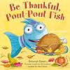 Be Thankful, Pout-Pout Fish (A Pout-Pout Fish Mini Adventure, 10)