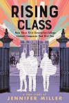 Rising Class: How Three First-Generation College Students Conquered Their First Year