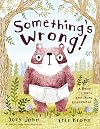 Something's Wrong!: A Bear, a Hare, and Some Underwear