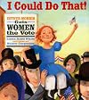 I Could Do That!: Esther Morris Gets Women the Vote