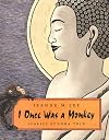 I Once Was a Monkey: Stories Buddha Told