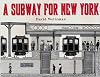 A Subway for New York
