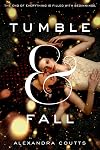 Tumble & Fall