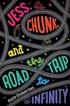 Jess, Chunk, and the Road Trip to Infinity