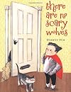 There Are No Scary Wolves
