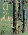 Out of the Woods: A True Story of an Unforgettable Event