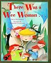 There Was a Wee Woman . . .