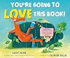 You're Going to Love This Book!