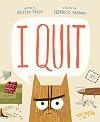 I Quit