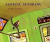 The Subway Sparrow (Sunburst Book)