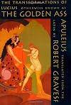 The Golden Ass: The Transformations of Lucius - Lucius Apuleius
