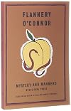 Flannery O'Connor: Mystery and Manners